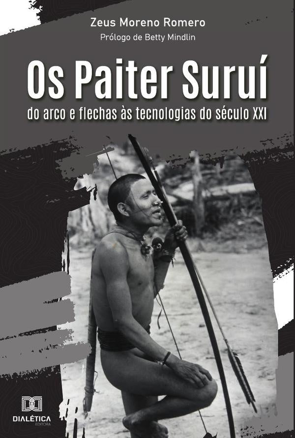Os Paiter Suruí | Zeus Moreno Romero