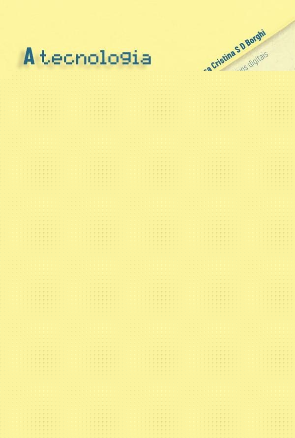 A tecnologia e a habilidade de escrita | Teresa Cristina Serra Damiano Borghi