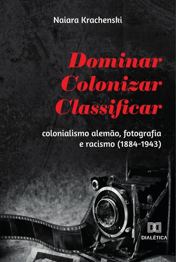 Dominar, Colonizar, Classificar | Naiara Krachenski