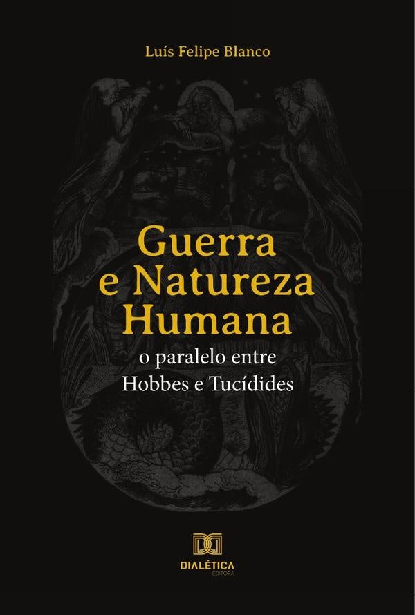 Guerra e Natureza Humana | Luís Felipe Blanco