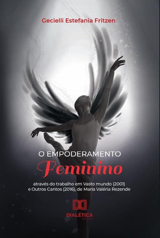 O empoderamento feminino | Gecielli Estefania Fritzen
