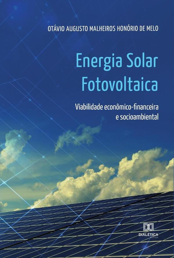 Energia Solar Fotovoltaica | Otávio Augusto Malheiros Honório de M
