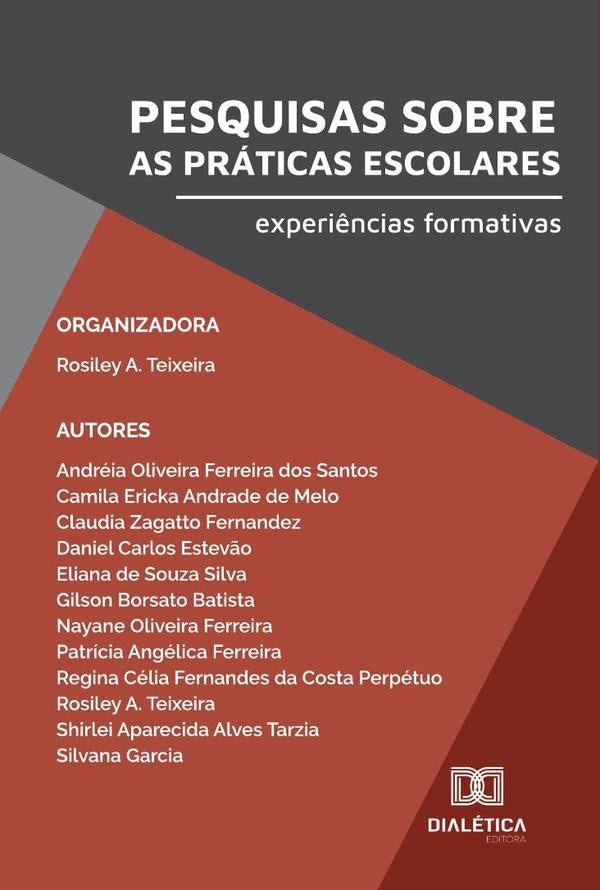Pesquisas sobre as práticas escolares | Rosiley Aparecida Teixeira