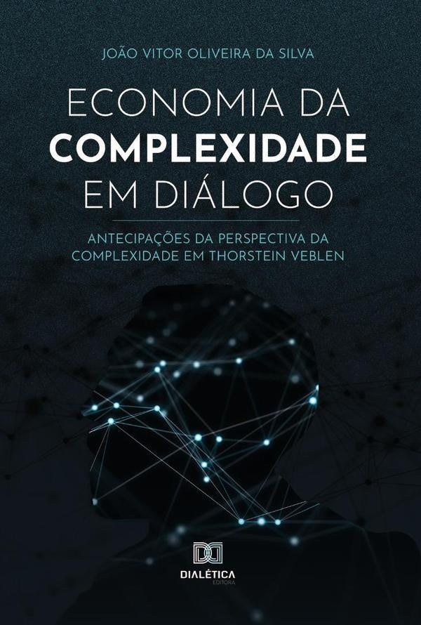 Economia da complexidade em diálogo | João Vitor Oliveira da Silva