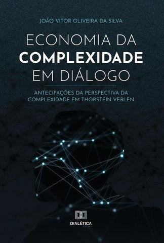 Economia da complexidade em diálogo | João Vitor Oliveira da Silva