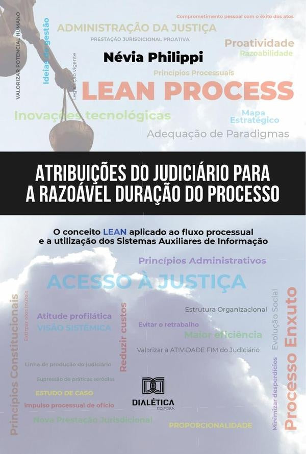 Atribuições do Judiciário para a Razoável Duração do Processo | Névia Philippi
