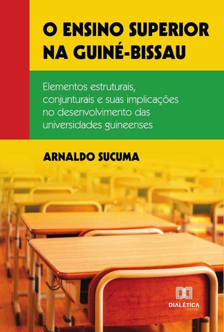O ensino superior na Guiné-Bissau | Arnaldo Sucuma