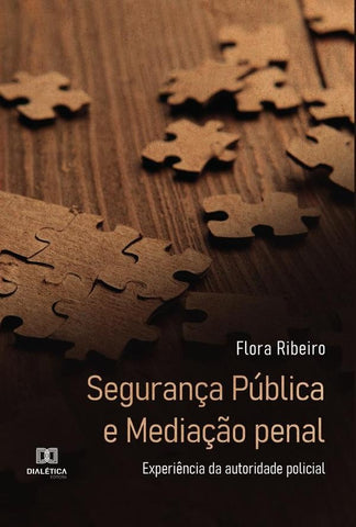 Segurança Pública e Mediação penal | Ribeiro, Deane Santos Ribeiro