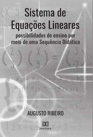 Sistema de Equações Lineares | Augusto Ribeiro da Silva, Ribeiro Silva