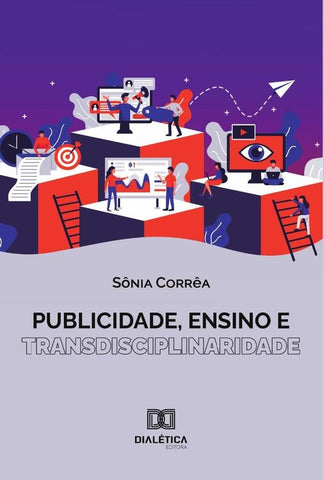 Publicidade, Ensino e Transdisciplinaridade | Sônia Corrêa