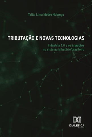 Tributação e Novas Tecnologias | Talita Lima Medre Nobrega