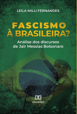 Fascismo à brasileira? | Leila Milli Fernandes