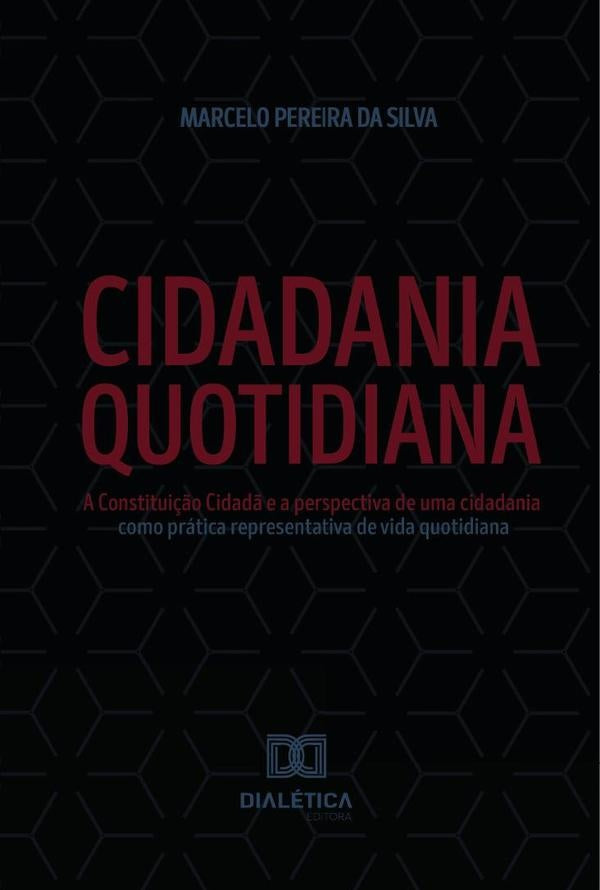 Cidadania Quotidiana | Marcelo Pereira da Silva