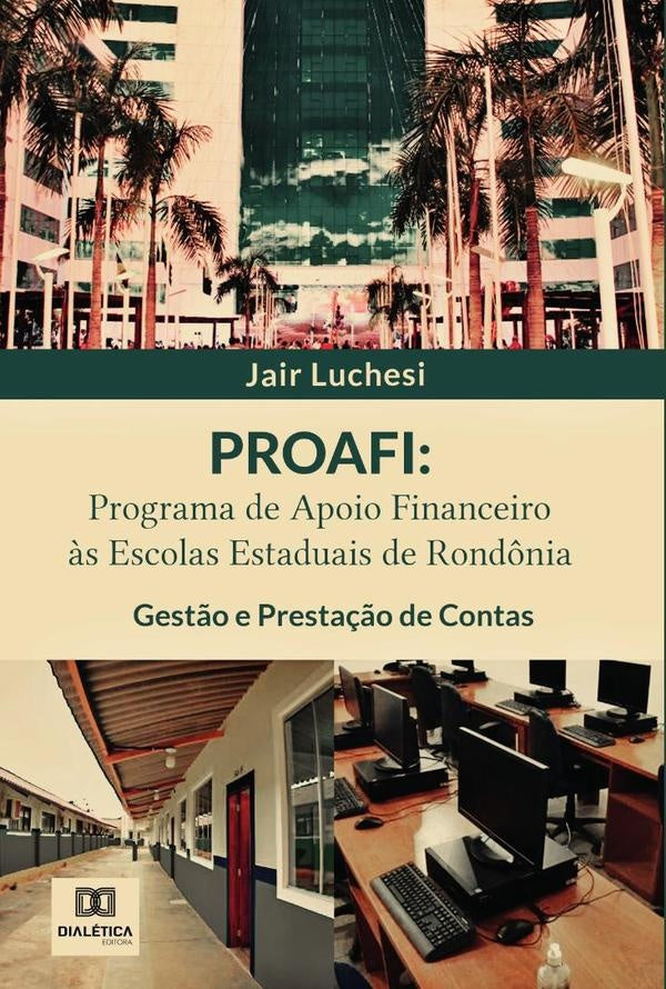 PROAFI: Programa de Apoio Financeiro às Escolas Estaduais de Rondônia | Jair Luchesi