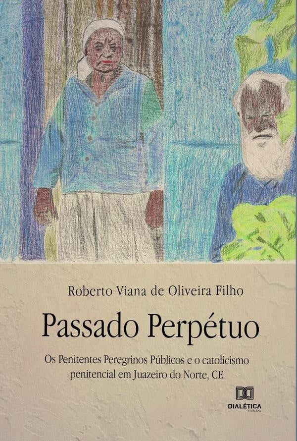 Passado Perpétuo | Roberto Viana de Oliveira Filho