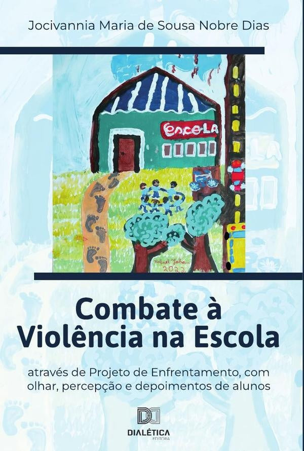 Combate à Violência na Escola | Jocivannia Maria de Sousa Nobre Dias