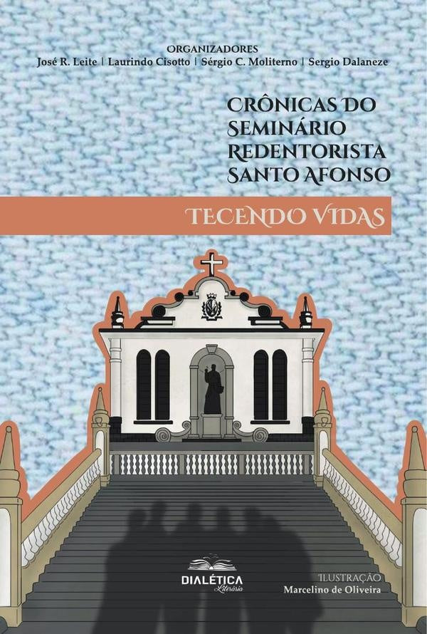 Crônicas do Seminário Redentorista Santo Afonso | José Ribeiro Leite