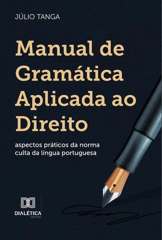 Manual de Gramática Aplicada ao Direito | Júlio Tanga