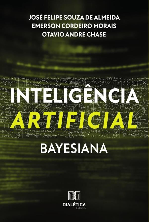 Inteligência Artificial Bayesiana | José Felipe Souza de Almeida