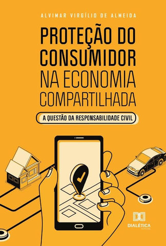 Proteção do Consumidor na Economia Compartilhada | Alvimar Virgílio de Almeida