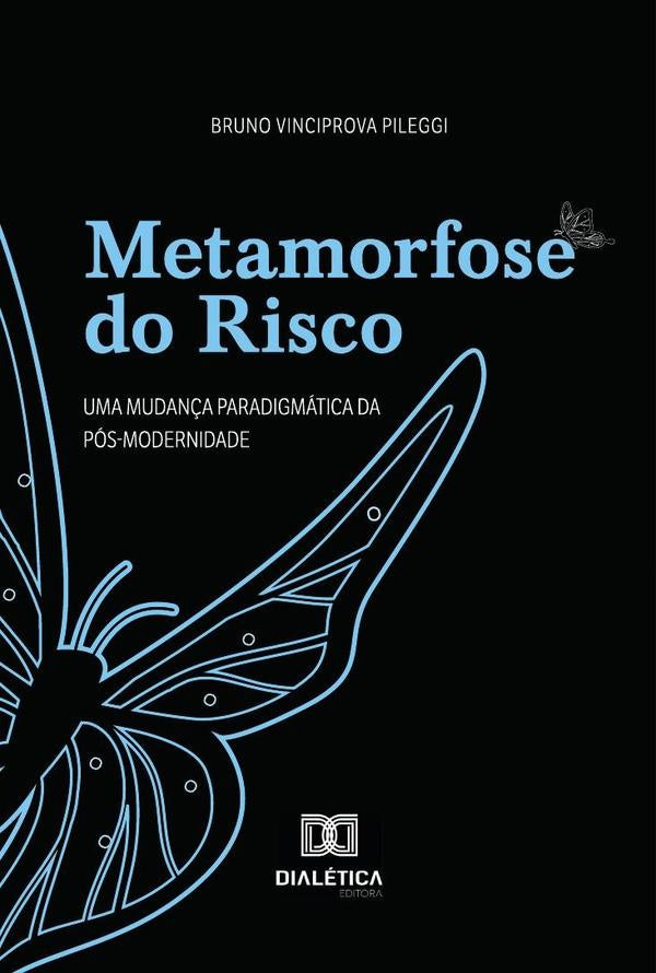Metamorfose do Risco | Bruno Vinciprova Pileggi
