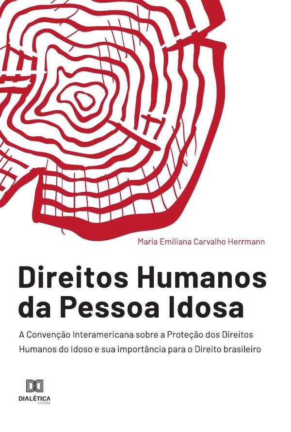 Direitos Humanos da Pessoa Idosa | Maria Emiliana Carvalho Herrmann