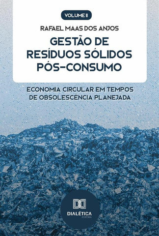 Gestão de Resíduos Sólidos Pós-Consumo | Rafael Maas dos Anjos