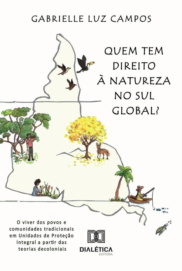 Quem tem direito à Natureza no Sul Global? | Gabrielle Luz Campos