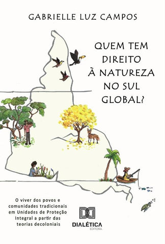 Quem tem direito à Natureza no Sul Global? | Gabrielle Luz Campos