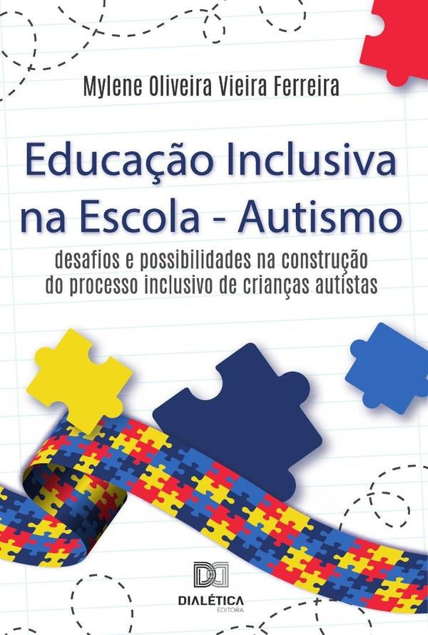Educação Inclusiva na Escola - Autismo | Mylene Oliveira Vieira Ferreira