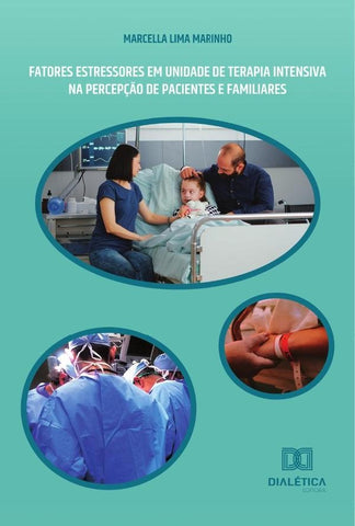 Fatores estressores em Unidade de Terapia Intensiva | Marcella Lima Marinho