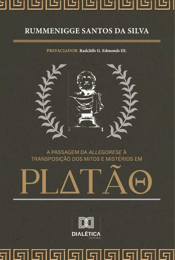 A passagem da Allegorese à Transposição dos Mitos e Mistérios em Platão | Rummenigge Santos da Silva