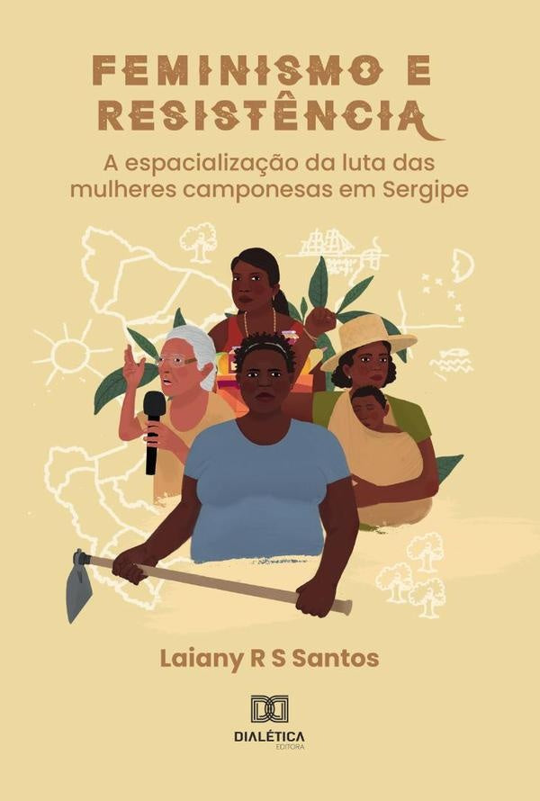 Feminismo e Resistência | Rose, Rose Souza Santos