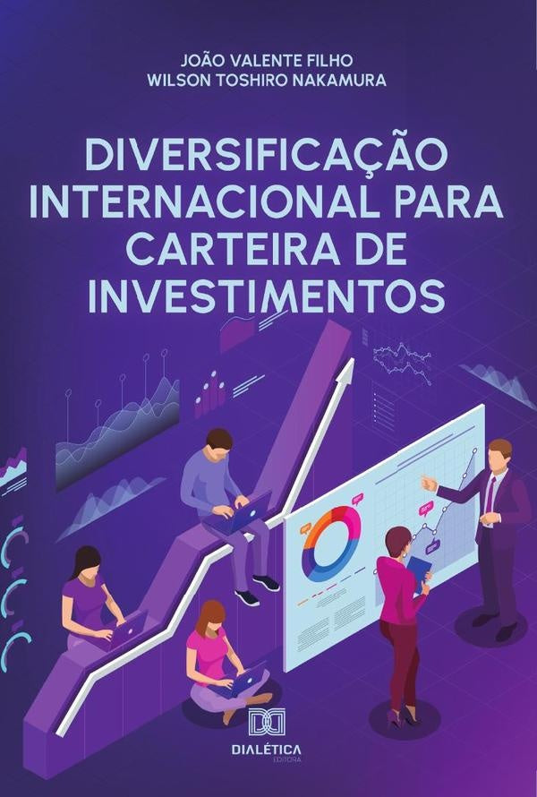 Diversificação Internacional para Carteira de Investimentos | João Valente Filho