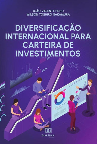 Diversificação Internacional para Carteira de Investimentos | João Valente Filho