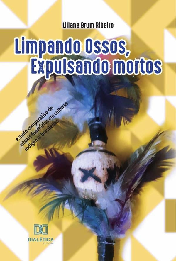 Limpando ossos, Expulsando mortos | Liliane Brum Ribeiro