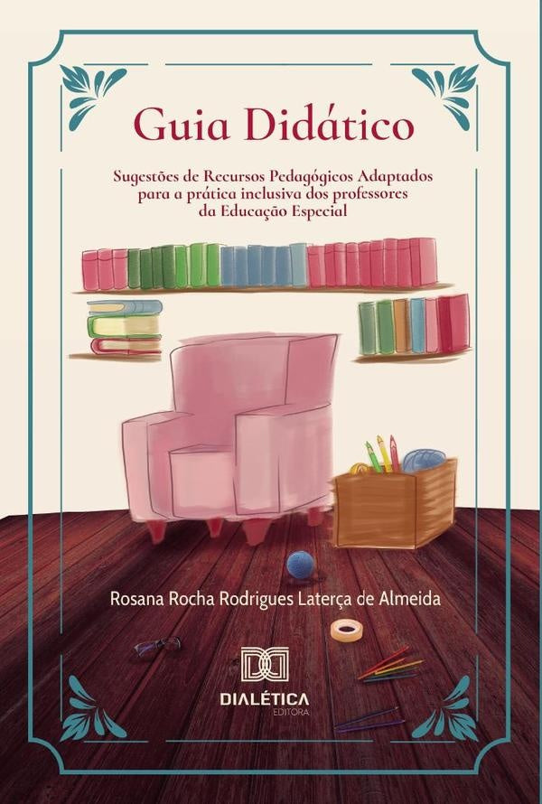 Guia Didático | Rosana Rocha Rodrigues Laterça de Alm