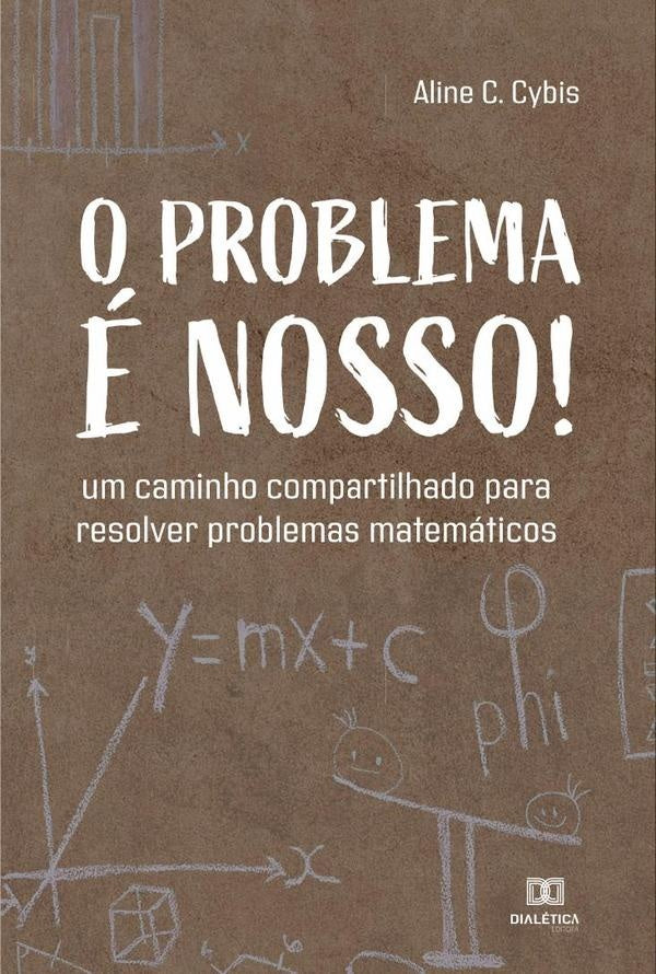 O problema é nosso! | Aline Cristina Cybis Araújo