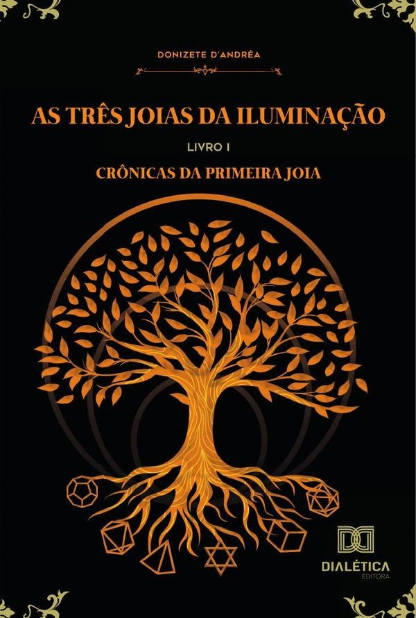 As Três Joias da Iluminação | Donizete D'Andréa