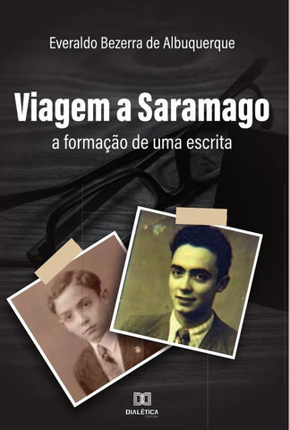 Viagem a Saramago | Everaldo Bezerra de Albuquerque