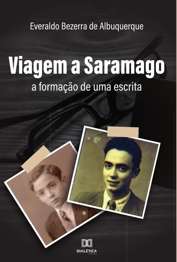Viagem a Saramago | Everaldo Bezerra de Albuquerque
