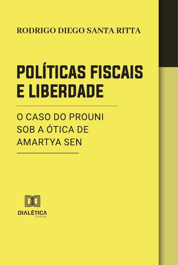 Políticas Fiscais e Liberdade | Rodrigo Diego Santa Ritta