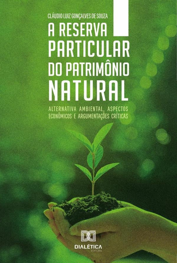 A Reserva Particular do Patrimônio Natural | Luiz Gonçalves de Souza, Luiz Gonçalves de Souza