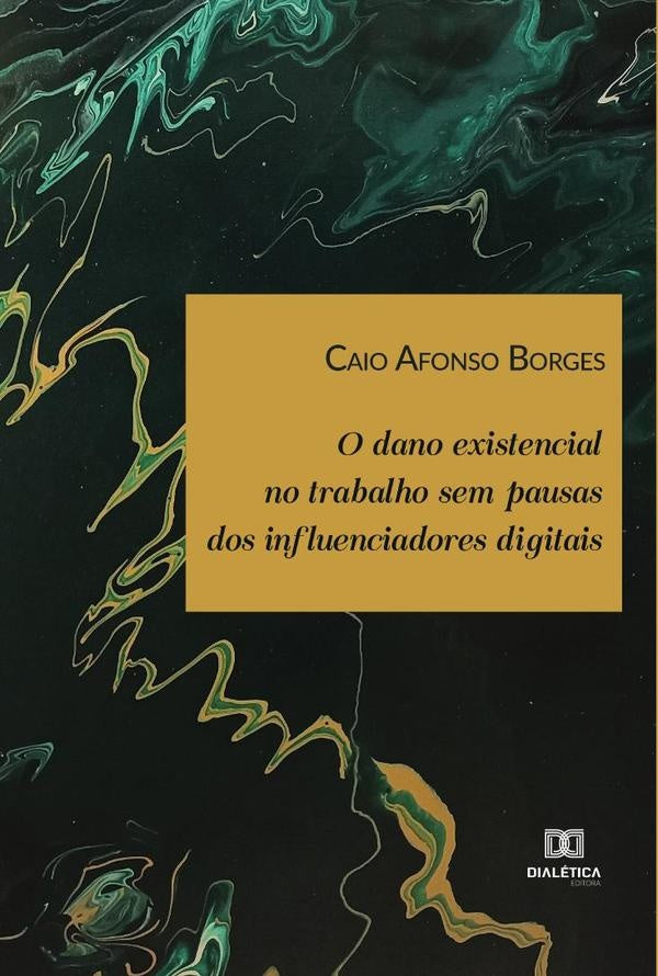 O dano existencial no trabalho sem pausas dos influenciadores digitais | Caio Afonso Borges