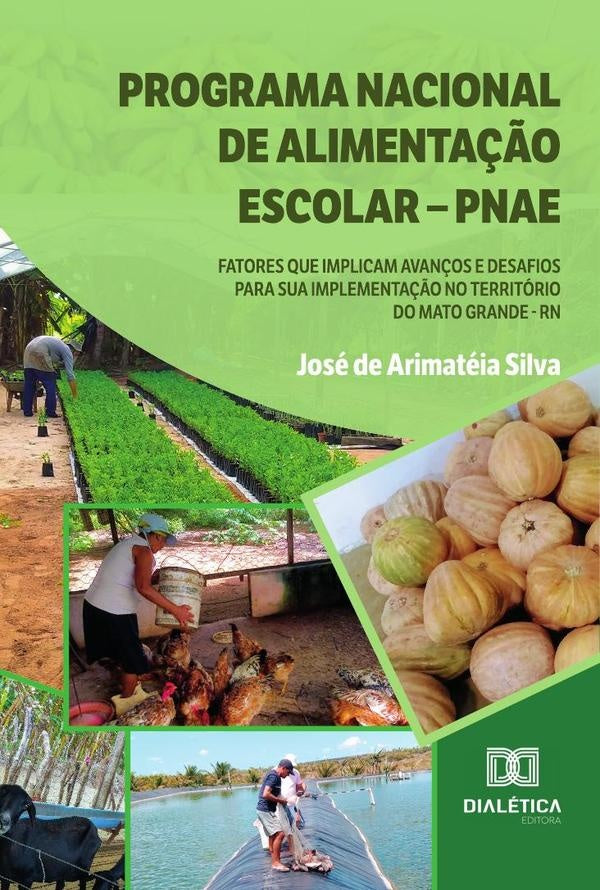 Programa Nacional de Alimentação Escolar  PNAE | José de Arimatéia Silva