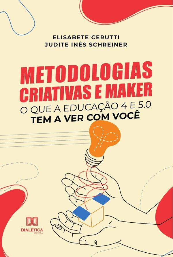 Metodologias Criativas e Maker | Elisabete Cerutti