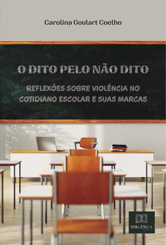 O dito pelo não dito | Carolina Goulart Coelho