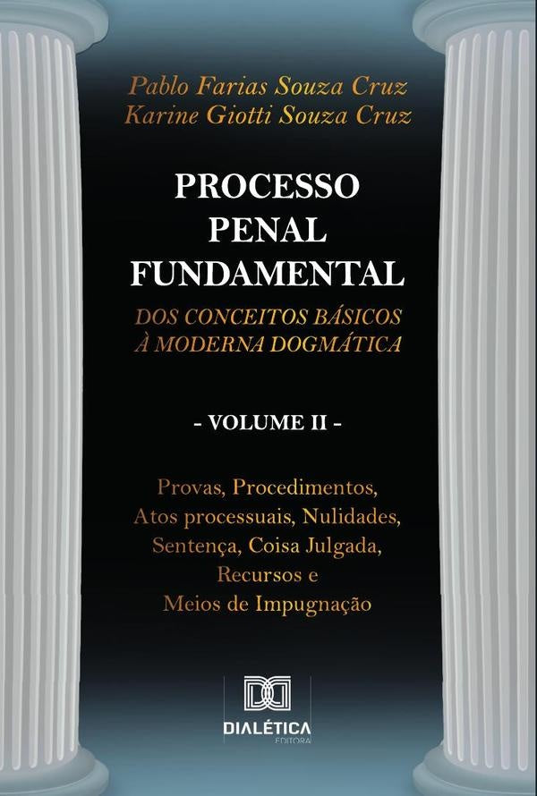 Processo Penal Fundamental - Volume II | Pablo Farias Souza Cruz