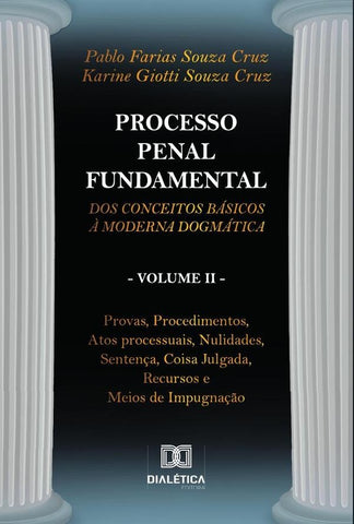 Processo Penal Fundamental - Volume II | Pablo Farias Souza Cruz