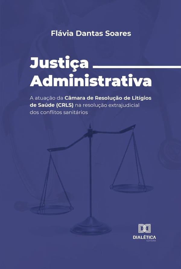 Justiça Administrativa | Flávia Dantas Soares
